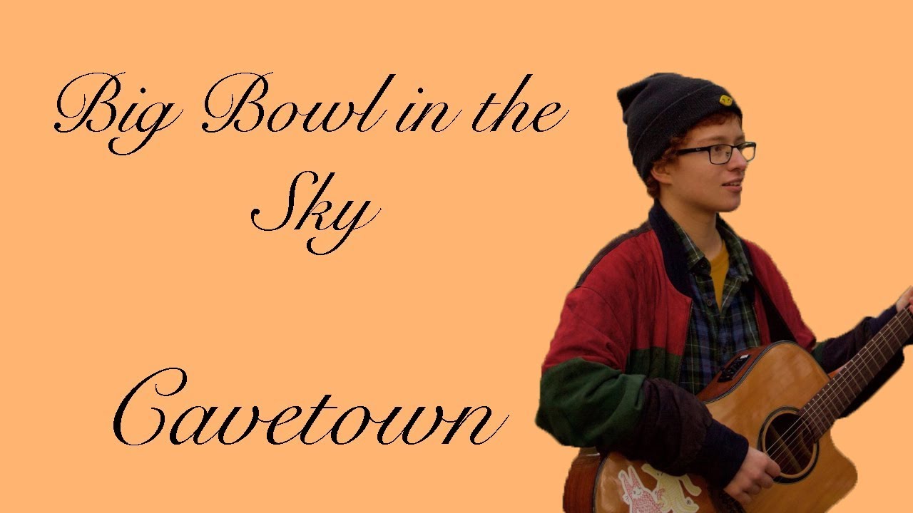 Big Bowl In The Sky By Cavetown Cover Chords Chordify Big Bowl In The Sky By Cavetown Cover Chords Chordify