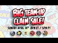 The big teamup claim sale