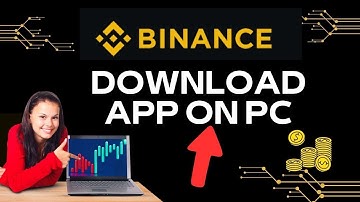 How to Download Binance App on PC 2024?