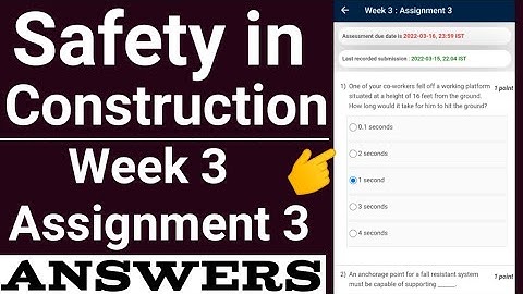 SAFETY IN CONSTUCTION//NPTEL//ASSIGNMENT ANSWER WEEK 3