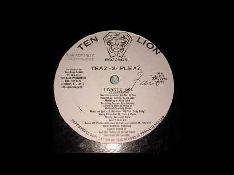 Teaz II Pleaz — Teaz 2 Pleaź – I Want'U [club version]