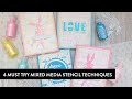 4 MUST TRY Mixed Media Stencil Techniques