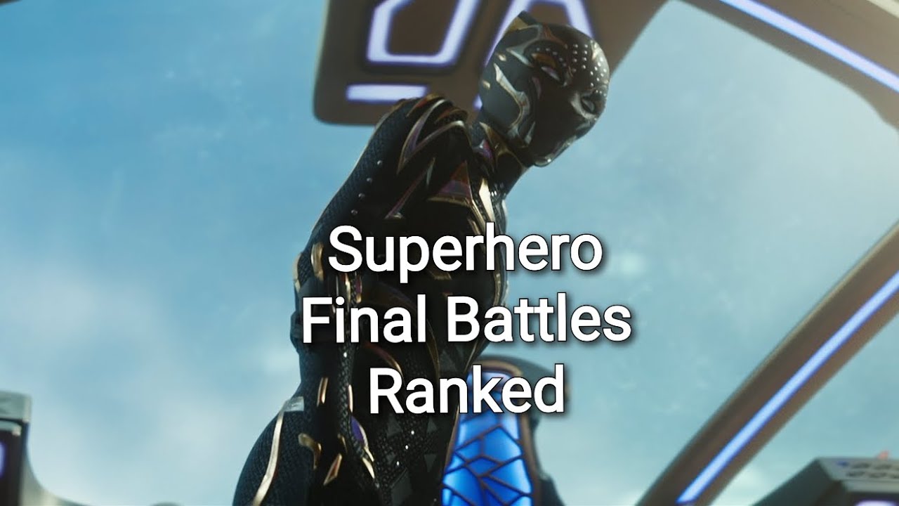 Ranking Every Marvel and DC Superhero Final Battles (2021, 2022)