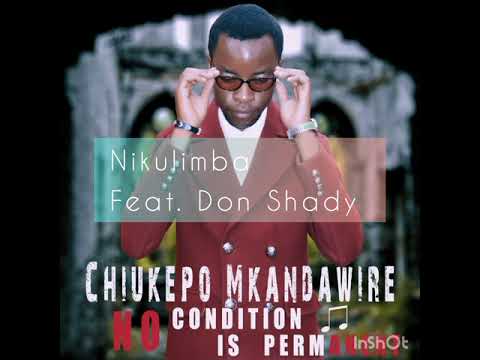 Nikulimba by Chiukepo Mkandawire feat Don Shady prod Dj Konda 2014