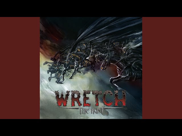 Wretch - The Hunt