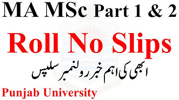 MA MSc Part 1 & 2 Annual 2022 Exams Roll No Slips Punjab University Official News Today PU