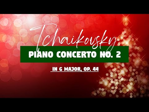 チャイコフスキー ピアノ協奏曲第2番 ト長調 Op.44 - YouTube