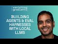 Building Agents and Eval Harnesses with Local LLMs with Ravin Kumar (Google DeepMind)
