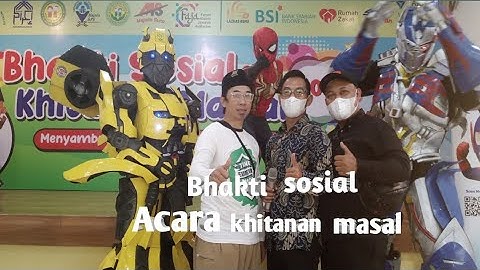 Bakti sosial acara khitanan masal bersama bumbeelbe vs Optimus perem dan spaidermen