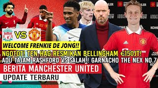 WELCOME FRENKIE DE JONG✅KEJAR BELLINGHAM €150JT🤑GARNACHO THE NEX NO.7🔥ADU TAJAM RASHFORD SALAH🔥GGMU🔴