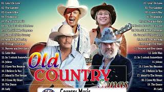 Top 100 Classic Country Songs Of 60s,70s & 80s \\ Don Williams, Jim Reeves, Alan Jackson