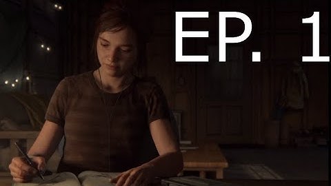 The Last of Us 2 EP 1 Gameplay Walkthrough "ITS FINALLY HERE"