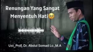 RENUNGAN DIRI YANG SANGAT MENYENTUH HATI || Ust. Prof. Dr. Abdul Somad Lc., M.A.