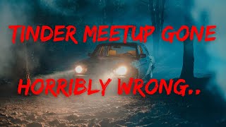 Information Tinder Meetup Gone Horribly Wrong… (True Story) News