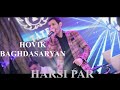 Hovik Baghdasaryan - HARSI PAR