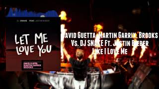 Video thumbnail of "David Guetta, Martin Garrix, Brools Vs. Dj Snake,  Justin Bieber - Like I Love Me (DJ SEVENT MASHUP)"
