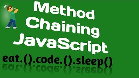 Method Chaining | Advanced Javascript