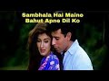 Sambhala Hai Maine | Kumar Sanu | Naaraaz (1994)