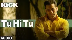 Tu Hi Tu | Kick | Mohd. Irfan | Salman Khan | Jacqueline Fernandez  - Durasi: 5:30. 