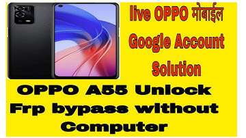 OPPO A55 (CPH2325) Frp Bypass New Security Update 2022// Google Account Bypass Without PC 100% Free