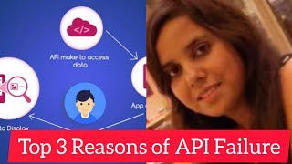 3 Reasons for API Failures | what is API