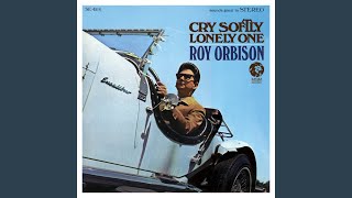 Cry Softly, Lonely One (Remastered 2015)