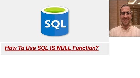 How To Use SQL IS NULL Function?