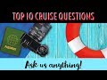 Top 10 Cruise Questions - Live