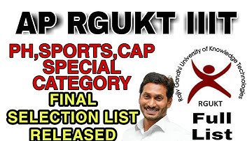 Ap Rgukt iiit CAP,PH, Sports Special Category Final LIST 2022|| Phase-2 Final Selection List Out now