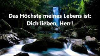 Video thumbnail of "Das höchste meines lebens"