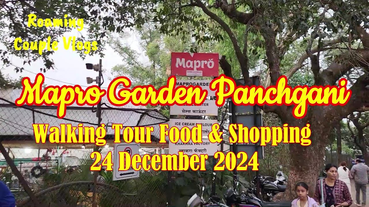 EP-7 Mapro Garden Panchgani Walking Tour Food & Shopping 24 Dec 2025 