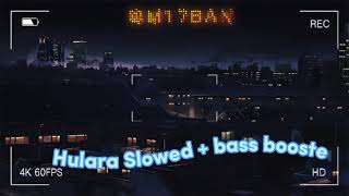 Hulara Slowed + Bassboosted #music #youtube