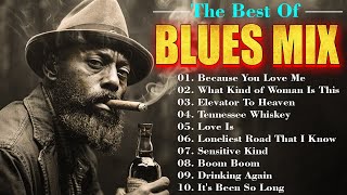 The Best Of Blues Mix - Relaxing Blues - Slow Blues Of All Time - B.B.King,Kaz Hawkins,Don Ray Band