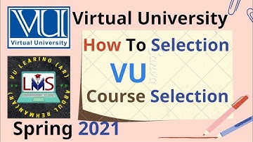 How to Select Course Selection in New Lms Virtual University || Spring 2021 by (AR)AbdulRehman