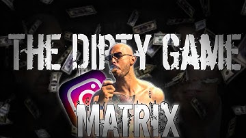 ANDREW TATE - THE DIRTY MATRIX GAME | THE MATRIX EXPLAINED
