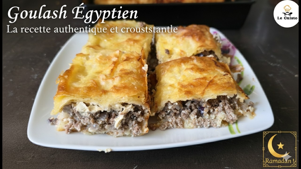 Goulash Égyptien : La recette authentique et croustillante pour le Ramadan !