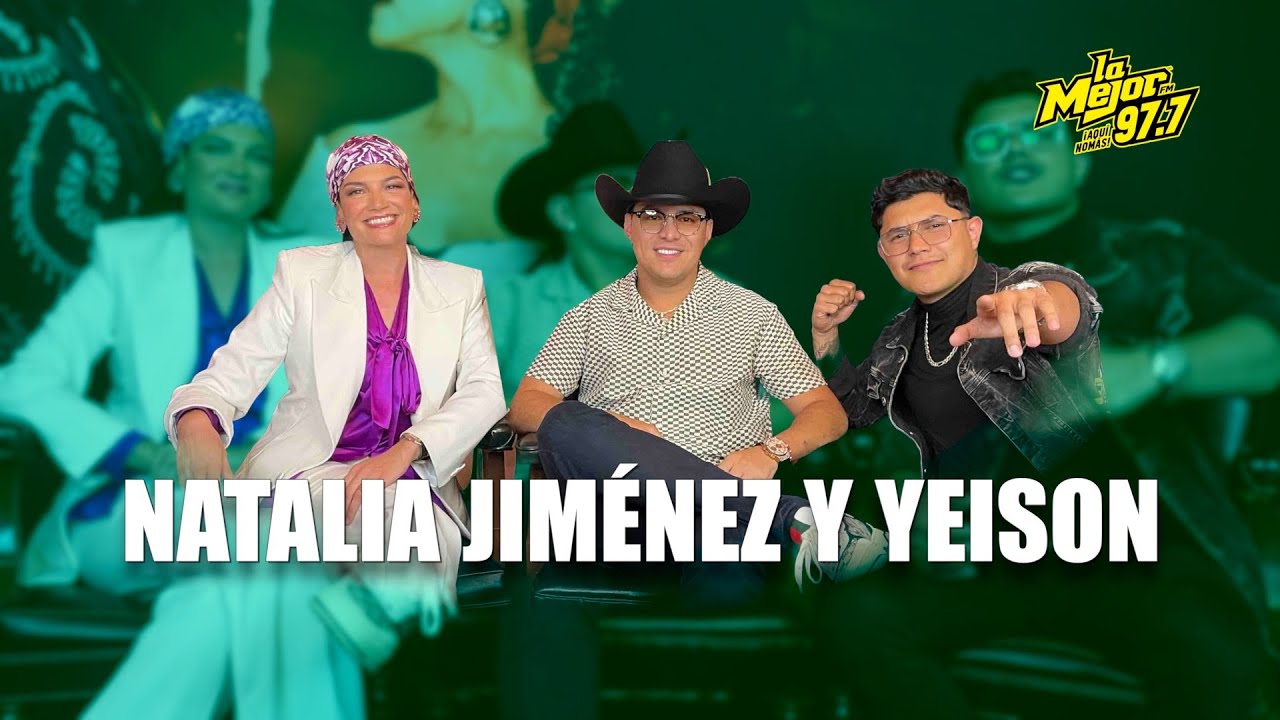 Previsualización de video para nota Natalia Jiménez y Yeison Jiménez revelan cómo surgió su colaboración “Pedazos”