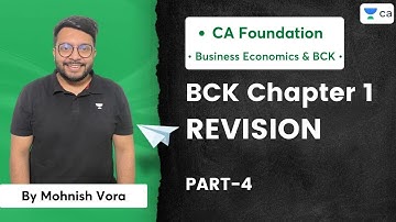 BCK Chapter 1 Revision | Part 4 | Unacademy CA Foundation | CA Mohnish Vora