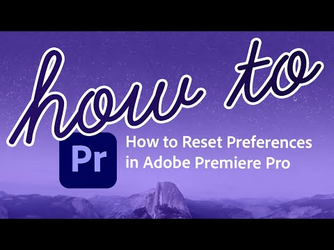 How to Reset Preferences in Premiere Pro 2019