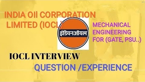 INDIAN OIL CORPORATION LIMITED (IOCL)|INTERVIEW|JUNE-2019|QUESTION| EXPERIENCE|QUICK REVIEW..