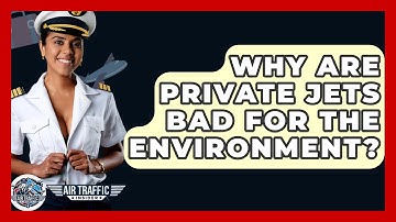 Why Are Private Jets Bad For The Environment? - Air Traffic Insider