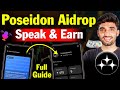 Poseidon Airdrop Full Guide | Just Speak & Earn $PSDN Points | Poseidon New Airdrop Update