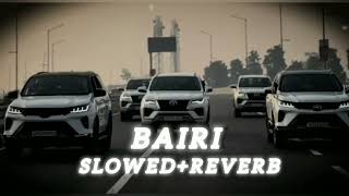Bairi Slowedreverb Latest Haryanvi Song