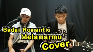 MELAMARMU - BADAI ROMANTIC COVER PROJECT COVER BY ADLANI RAMBE FT. TRI SUAKA chords