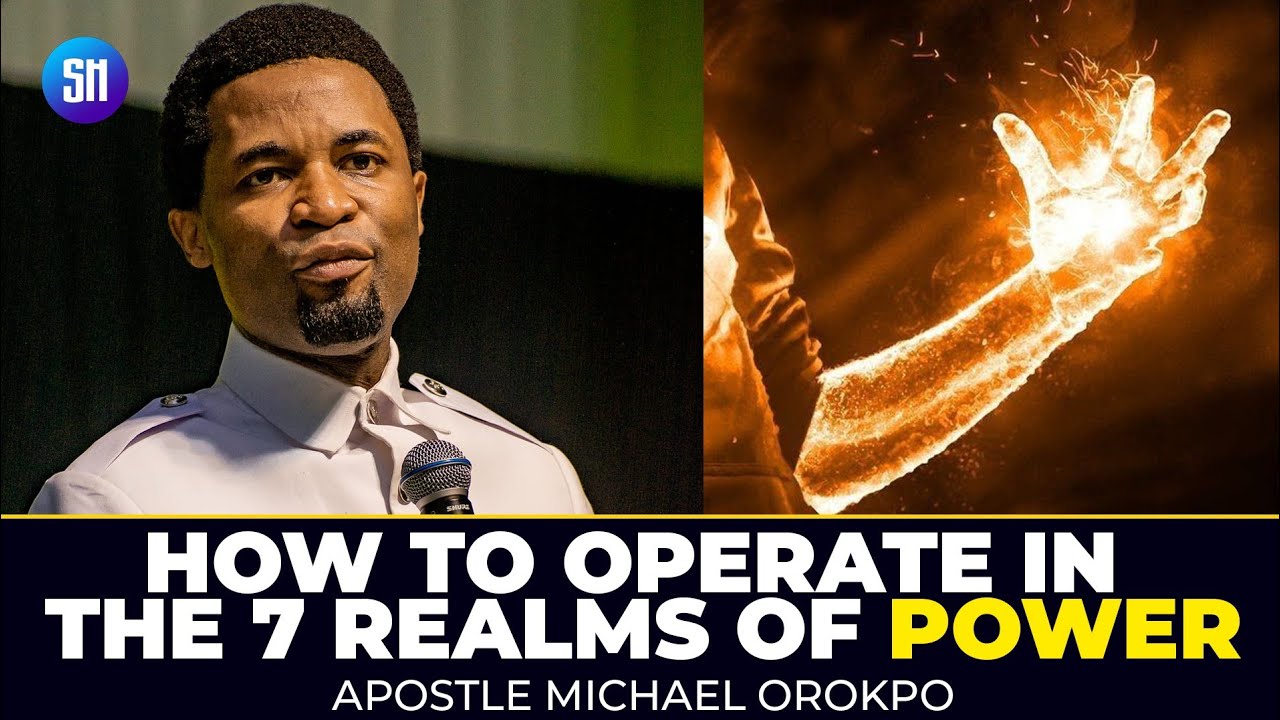 How to Walk in the Seven realms of Power - Apostle Michael Orokpo - YouTube