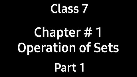 Operations of sets | Chapter 1 | Part 1 | Class 7 | Countdown | By Ms. Hiba.