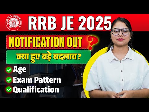 RRB JE 2025 Full Official Notice OUT | 2569 Vacancy | Eligibility, Syllabus, Exam Pattern