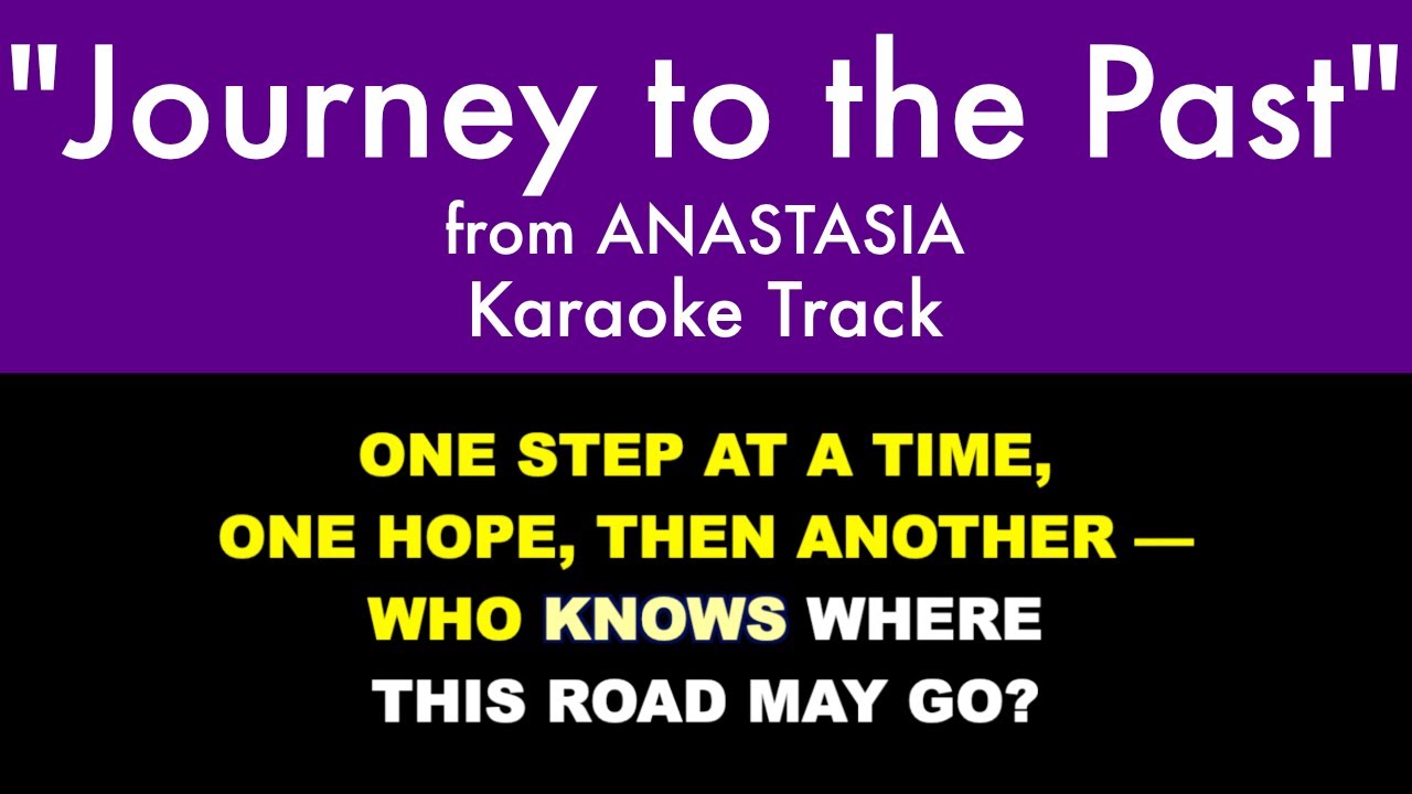 Journey to the Past from Anastasia   Karaoke Track with Lyrics on Screen