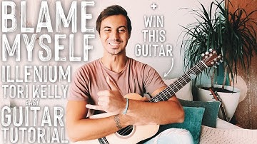 Blame Myself Illenium Tori Kelly Guitar Tutorial // Blame Myself Guitar // Guitar Lesson #875