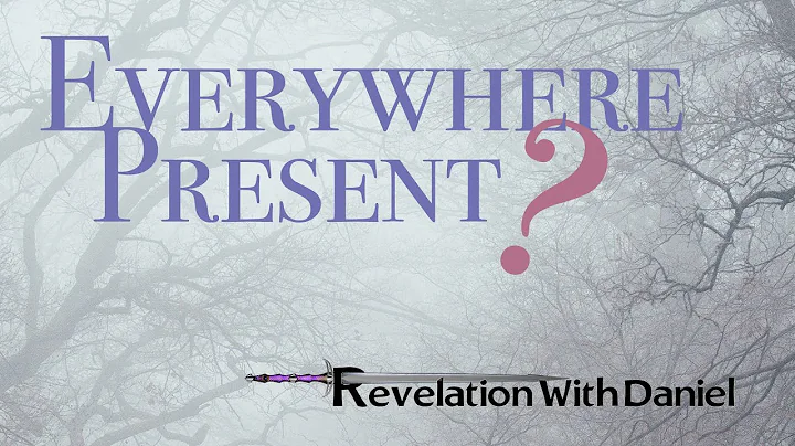 Everywhere Present? - with Pastor Daniel Mesa